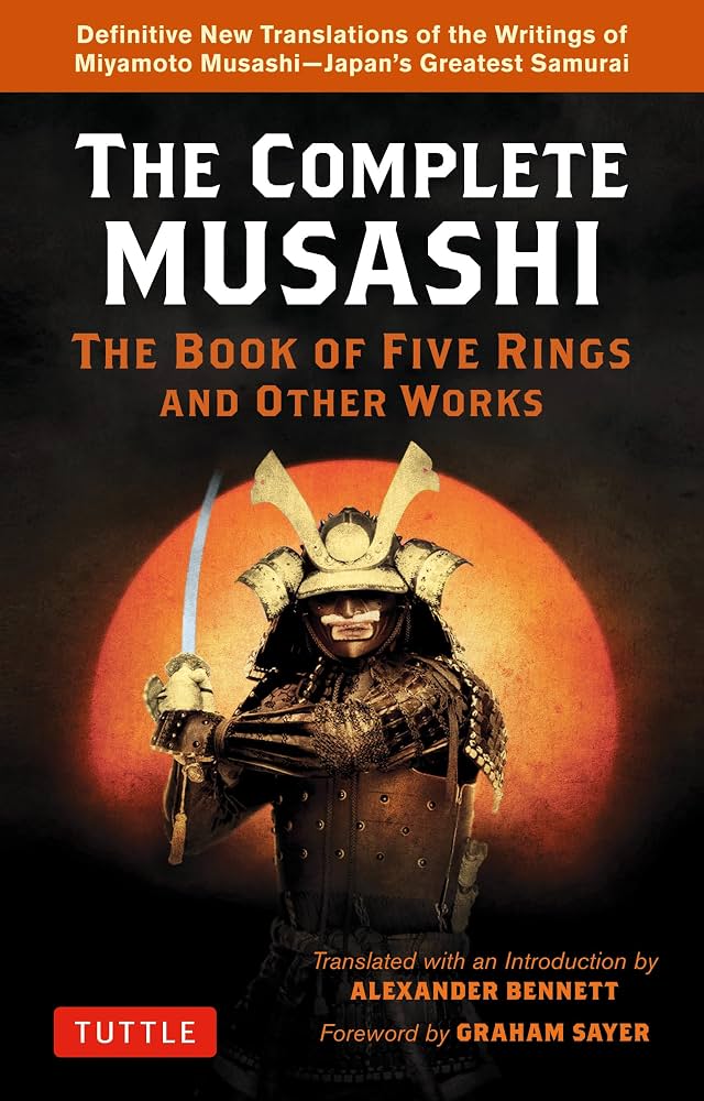 The Book of Five Rings: Miyamoto Musashi’s Philosophy of Winning